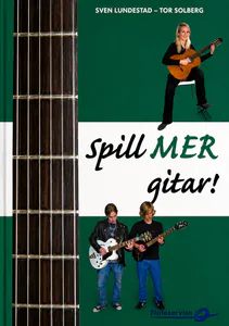 Hovedbilde Spill MER gitar! - Lundestad, Solberg