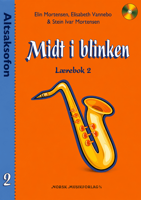 Hovedbilde Midt i Blinken: Altsaksofon, lærebok 2 - Mortensen, Vannebo, Mortensen